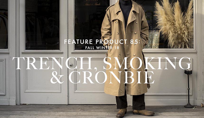 TRENCH, SMOKING & CRONBIE” | OLD JOE BRAND