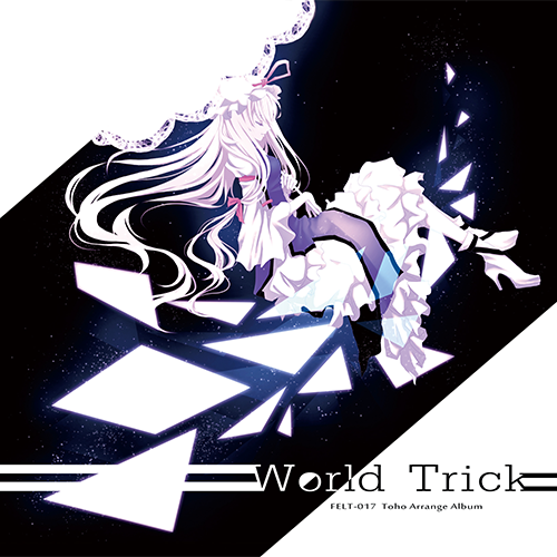 FELT 17th Album | World Trick