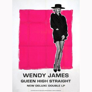 WENDY JAMES QUEEN HIGH STRAIGHT Poster *Signed - The Wendy James