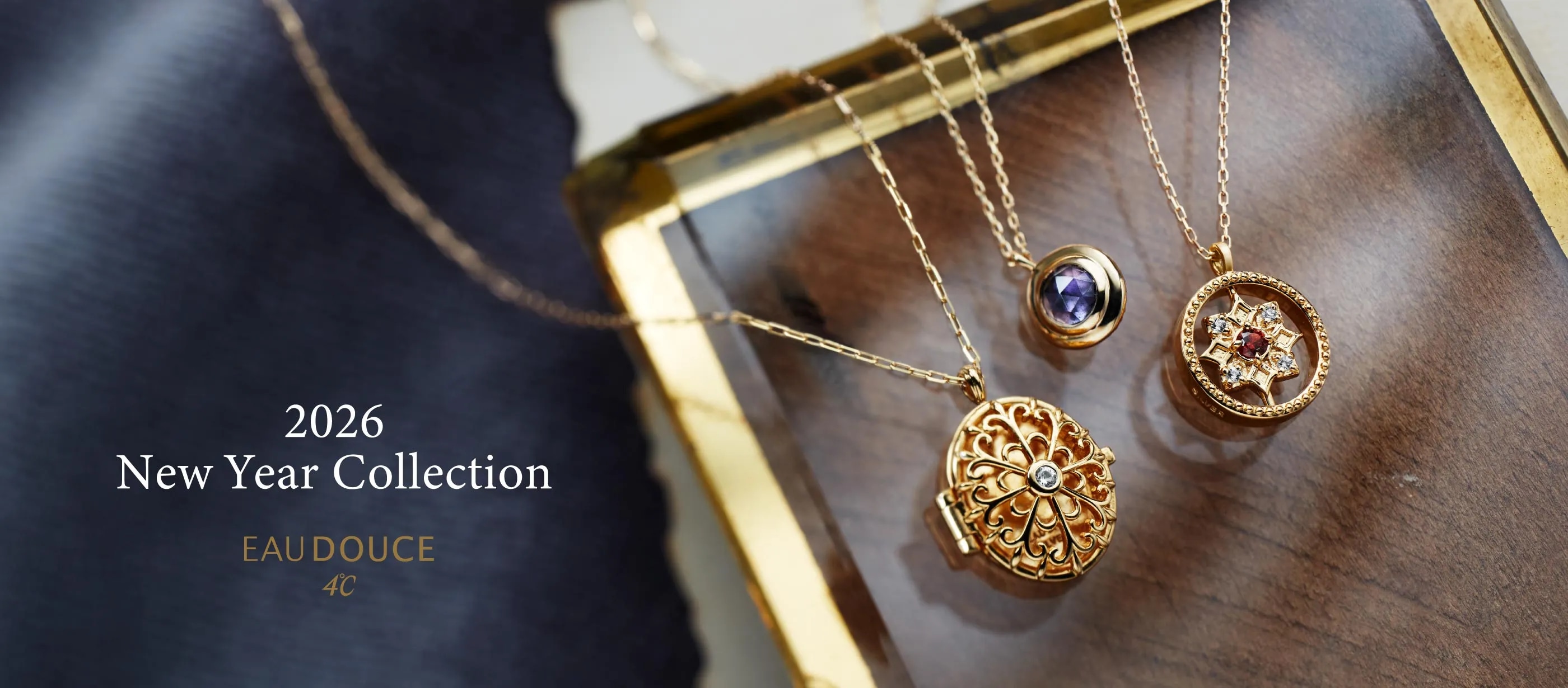 2026 NEW YEAR COLLECTION』 |【公式】EAUDOUCE4℃（オデュース