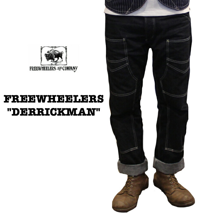 フリーホイーラーズ デリックマン size : W28 フリーホイーラーズ