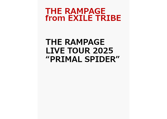 楽天ブックス: THE RAMPAGE LIVE TOUR 2025 “PRIMAL SPIDER” - THE