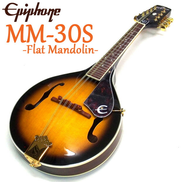 楽天市場】Epiphone エピフォン マンドリン MM-30S フラットマンドリン