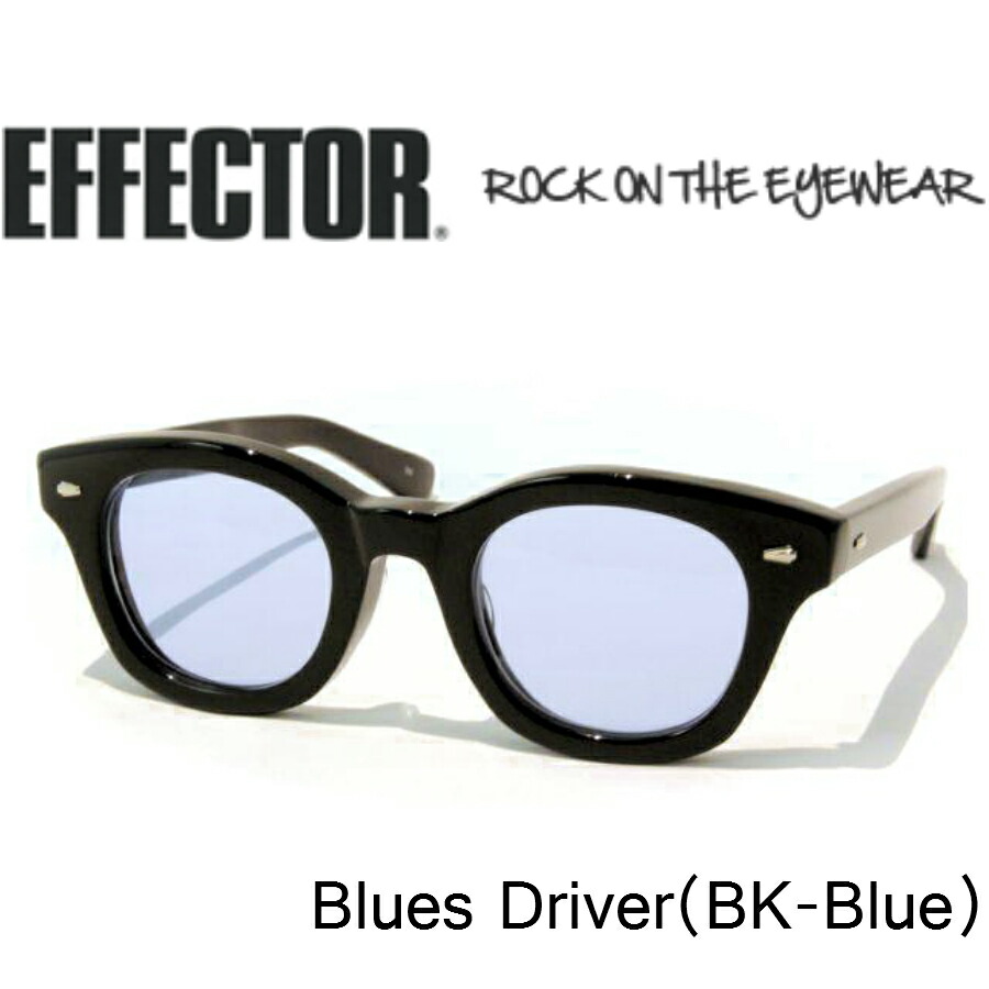 楽天市場】EFFECTOR エフェクター 眼鏡 サングラス BLUES DRIVER