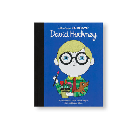 LITTLE PEOPLE. BIG DREAMS: DAVID HOCKNEY by Maria Isabel Sanchez
