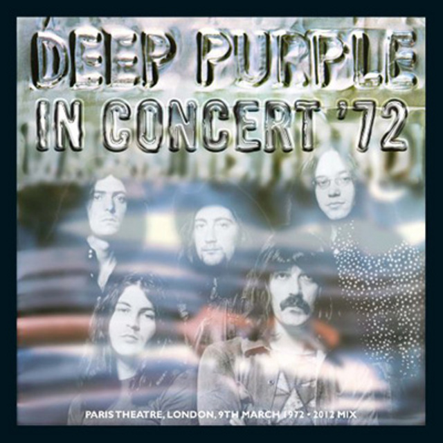 Deep Purple / ディープ・パープル「IN CONCERT '72（2012 MIX