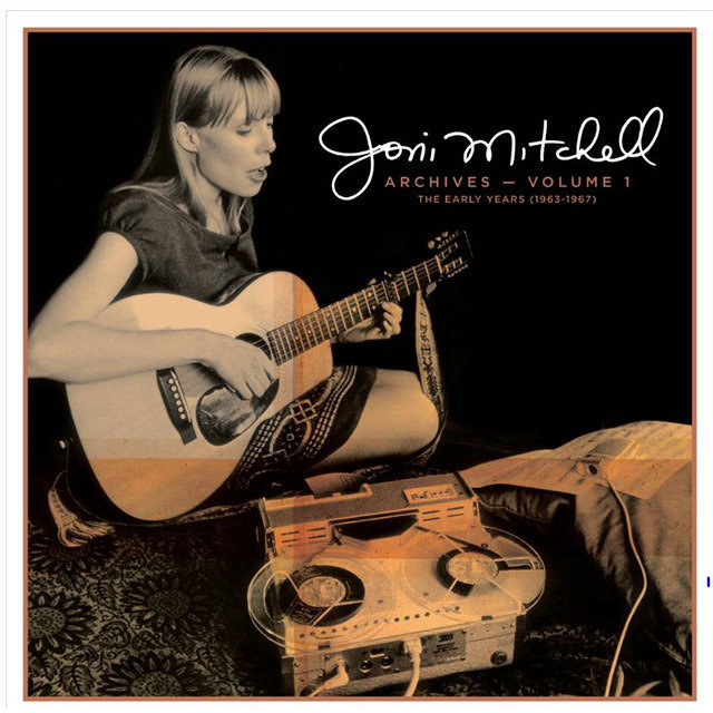Joni Mitchell / ジョニ・ミッチェル「Joni Mitchell Archives Vol. 1