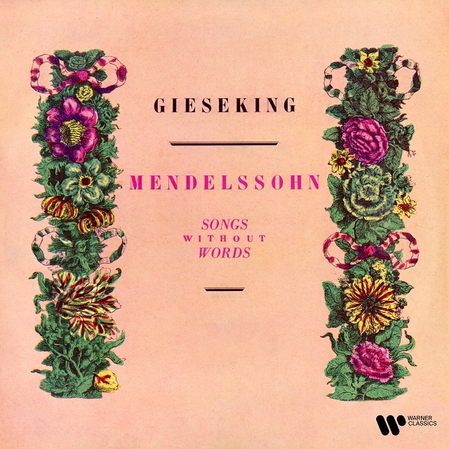Walter Gieseking / ワルター・ギーゼキング「Mendelssohn: Songs