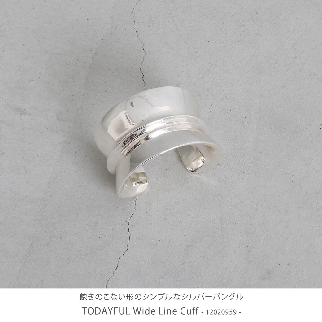 TODAYFUL トゥデイフル ワイドラインカフ｜BORN FREE ONLINE SHOP