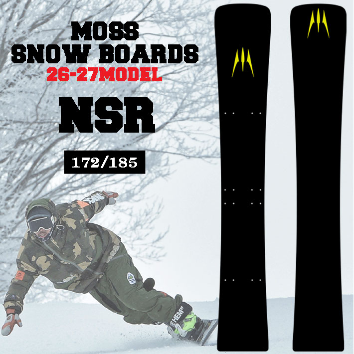 予約商品] 26-27 MOSS スノーボード NSR モススノーボード 172cm 185cm