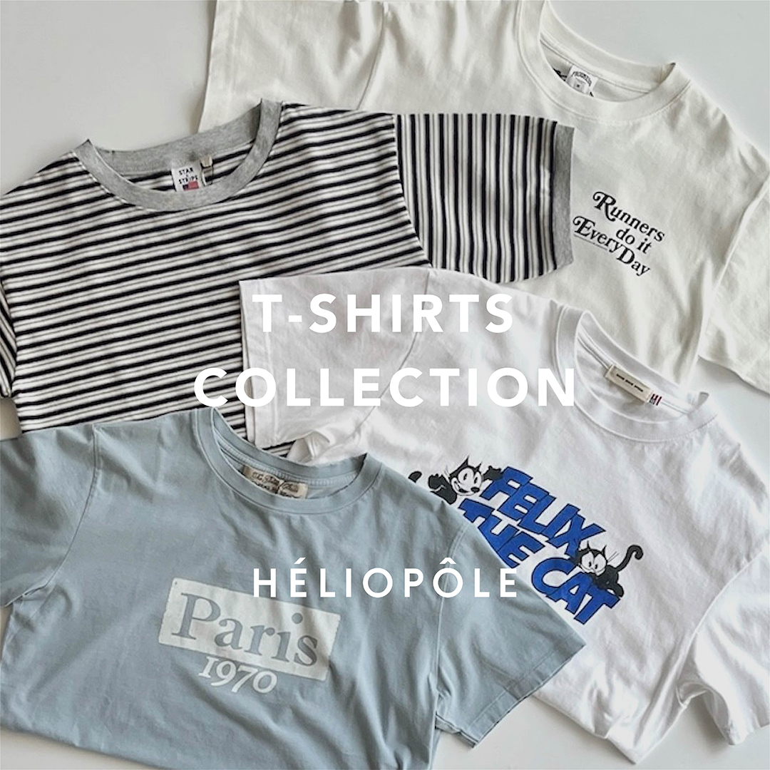 T-SHIRTS COLLECTION HÉLIOPÔLE（エリオポール）公式オンラインストア