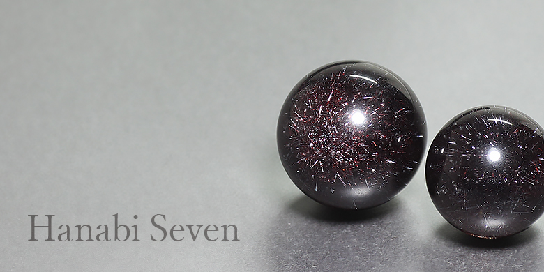 花火スーパーセブン（ヘマタイトニードルインクォーツ） - 埼玉県吉川