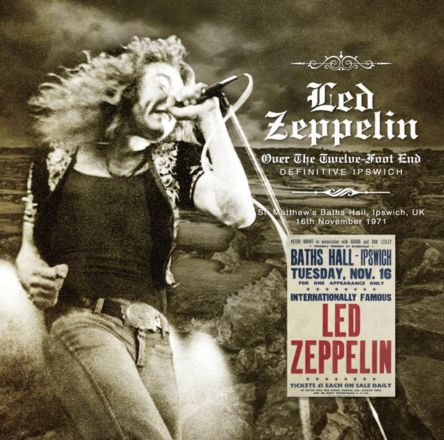 LED ZEPPELIN - OVER THE TWELVE-FOOT END: DEFINITIVE IPSWICH (2CD