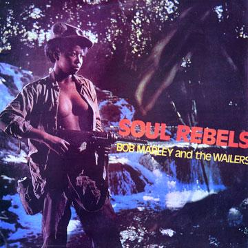Bob Marley, Wailers - Soul Rebels(LP レコード) - レゲエレコード