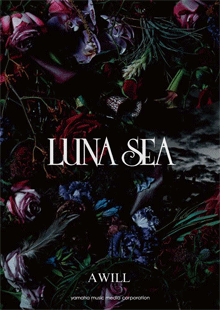 ヤマハ】バンドスコア LUNA SEA 「A WILL」 - 楽譜 バンド | ヤマハの