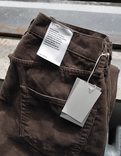 CIOTA コーデュロイストレート 5ポケットパンツ | 大阪心斎橋のメンズ
