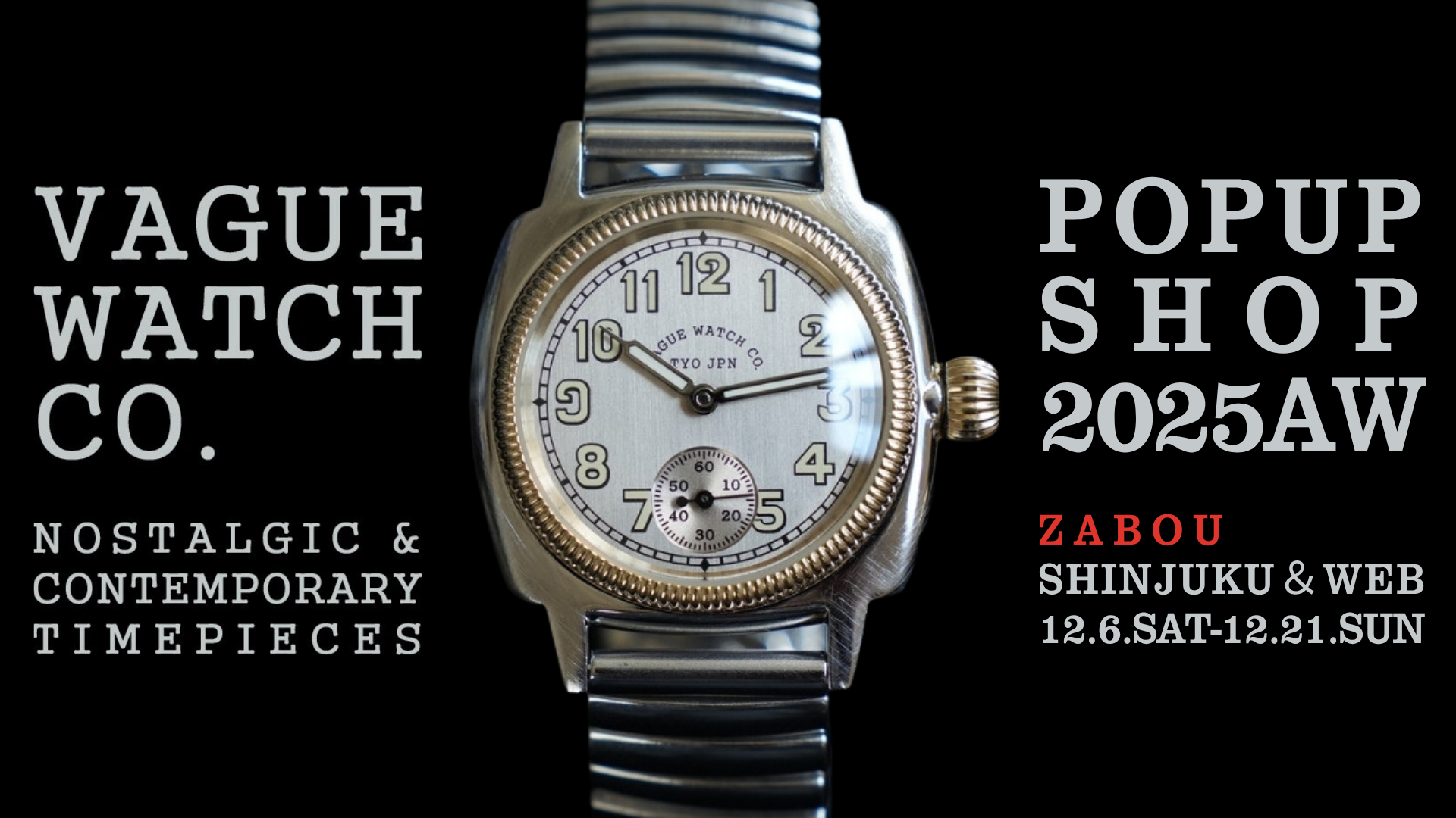 イベント告知】VAGUE WATCH Co.（ヴァーグウォッチカンパニー）POP UP