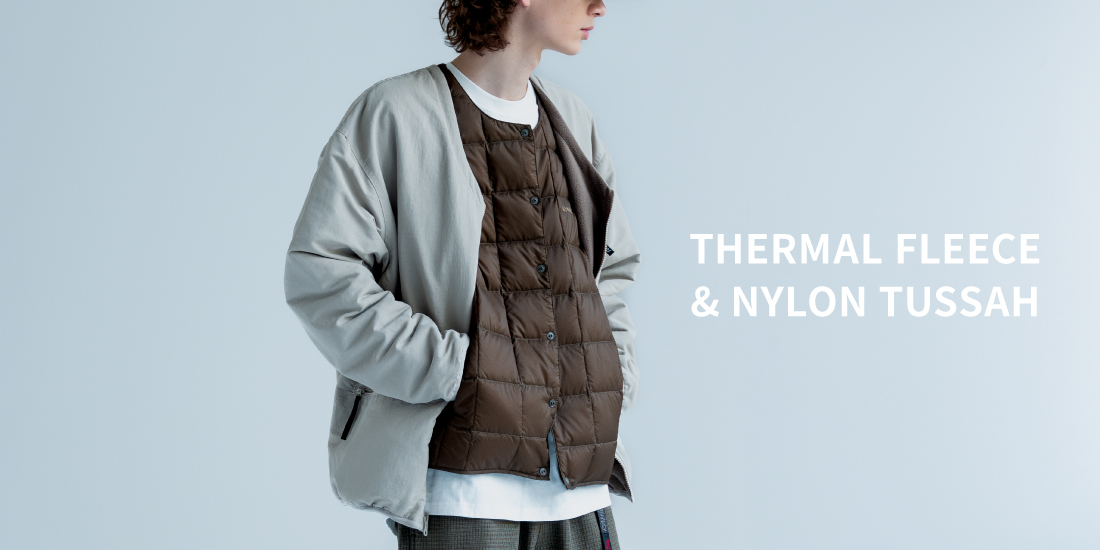 THERMAL FLEECE & NYLON TUSSAH | GRAMICCI（グラミチ）OFFICIAL SITE