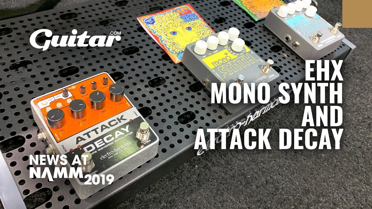 NAMM 2019 Video: EHX launches the Mono Synth and Attack Delay pedals