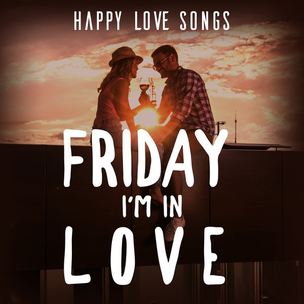 Friday I'm In Love ‑ 曲・歌詞：ザ・キュアー | Spotify