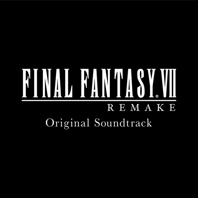 FINAL FANTASY VII REMAKE Original Soundtrack - Album by SQUARE