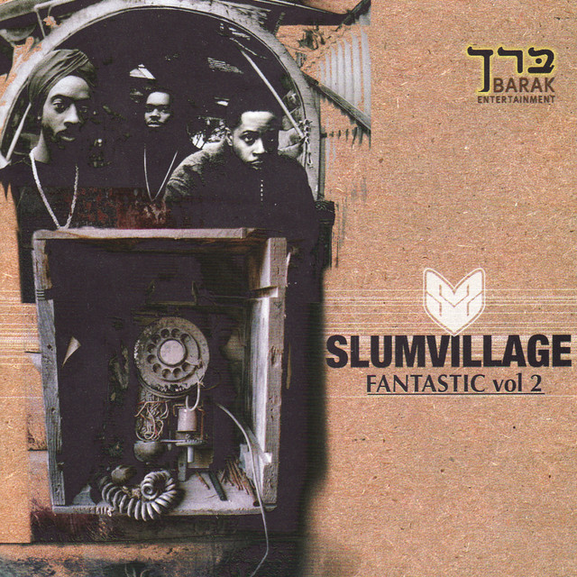 Fantastic Vol. 2 - Album by Slum Village | Spotify