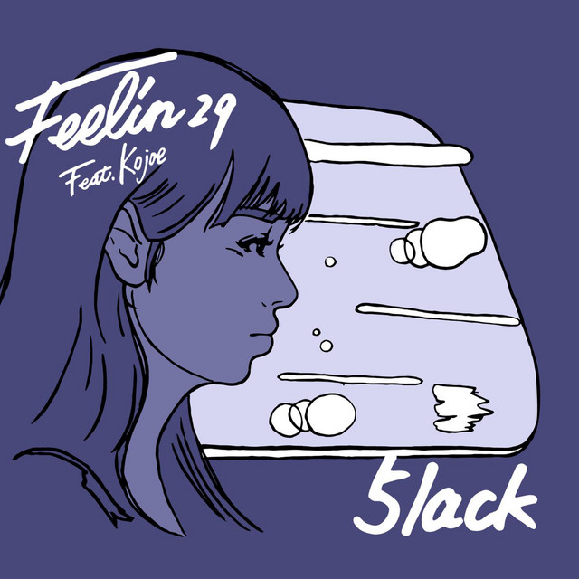 Feelin 29 邦楽 5lack
