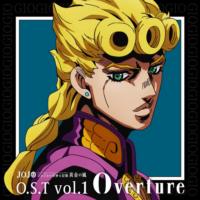 ジョジョの奇妙な冒険 黄金の風 O.S.T (vol.1 Overture) - Album by