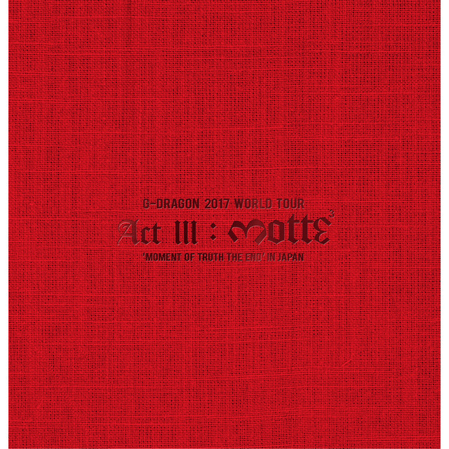K-POP・アジア G-DRAGON 2017 WORLD TOUR ACTIIIM.O.T.T.E G-DRAGON 2017 WORLD TOUR <ACT III, M.O.T.T.E> IN JAPAN - Album by