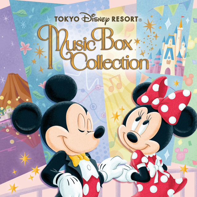 Tokyo Disney Resort Music Box Collection - Album by Tokyo Disney