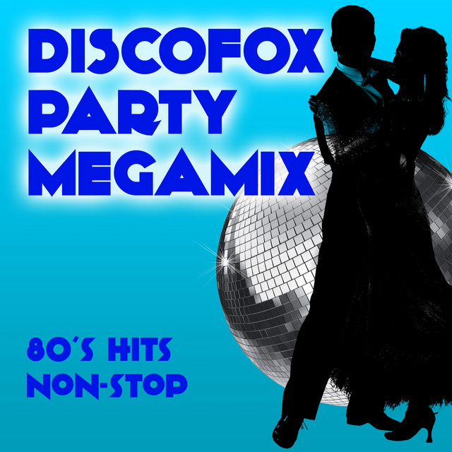 Discofox Party Megamix (80's Hits Non Stop) - Compilation by