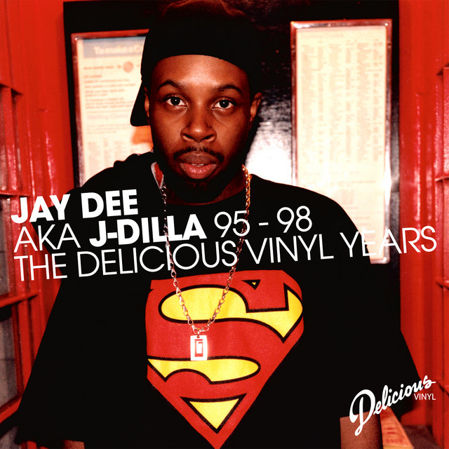 Jay Deelicious 95-98: The Delicious Vinyl Years - Album by J Dilla