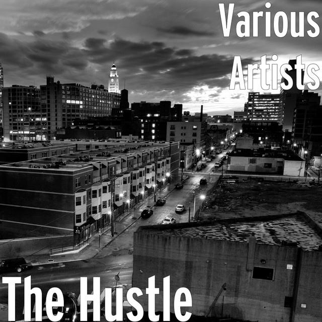 The Hustle - Compilation by Various Artists | Spotify