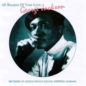 Let Them Know You Care - song and lyrics by George Jackson | Spotify