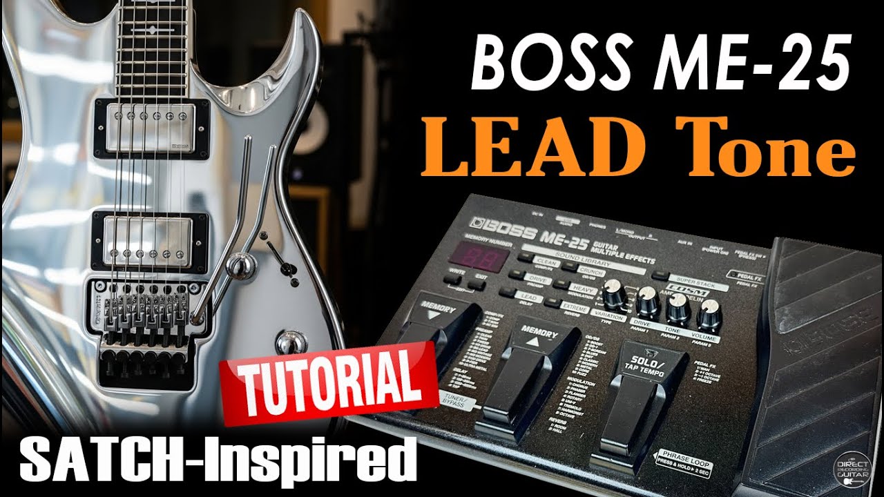 BOSS ME 25 DISTORTION Satch-Inspired Tone: TUTORIAL - YouTube