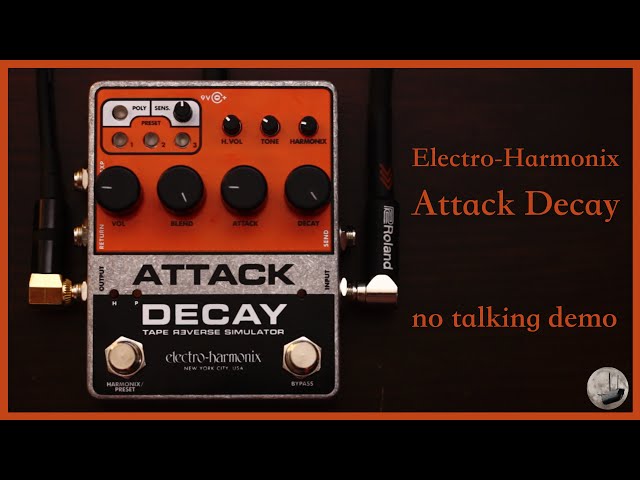 EHX - Attack/Decay - No Talking Demo - YouTube