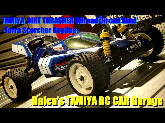 TAMIYA DIRT THRASHER Offroad Circuit Run! -Terra Scorcher Replica