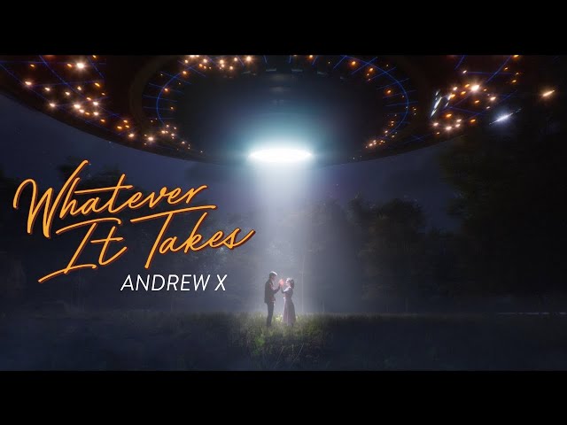 Andrew X - Whatever It Takes (Official Music Video) - YouTube