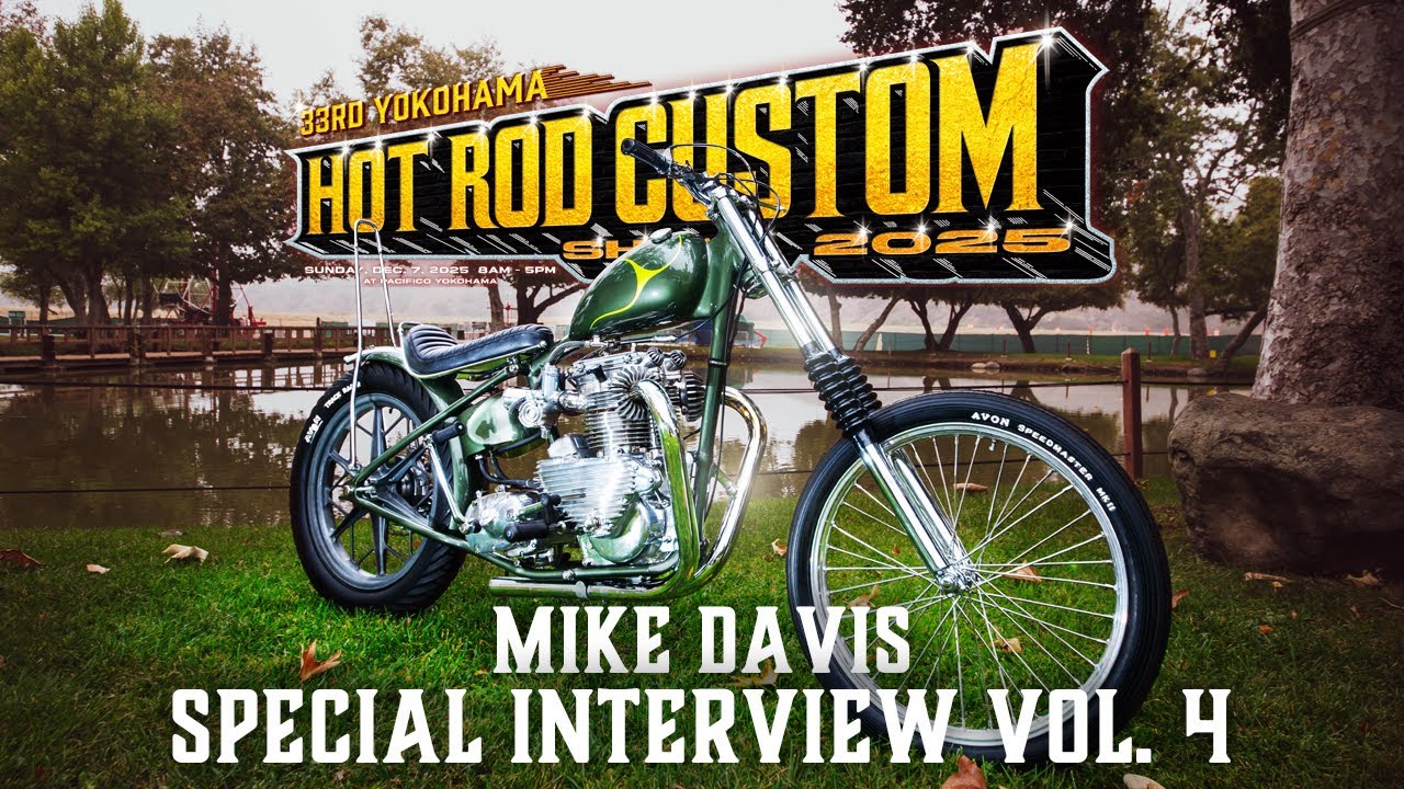 HCS2025/Special Interview】- Mike Davis - 33rd YOKOHAMA HOT ROD