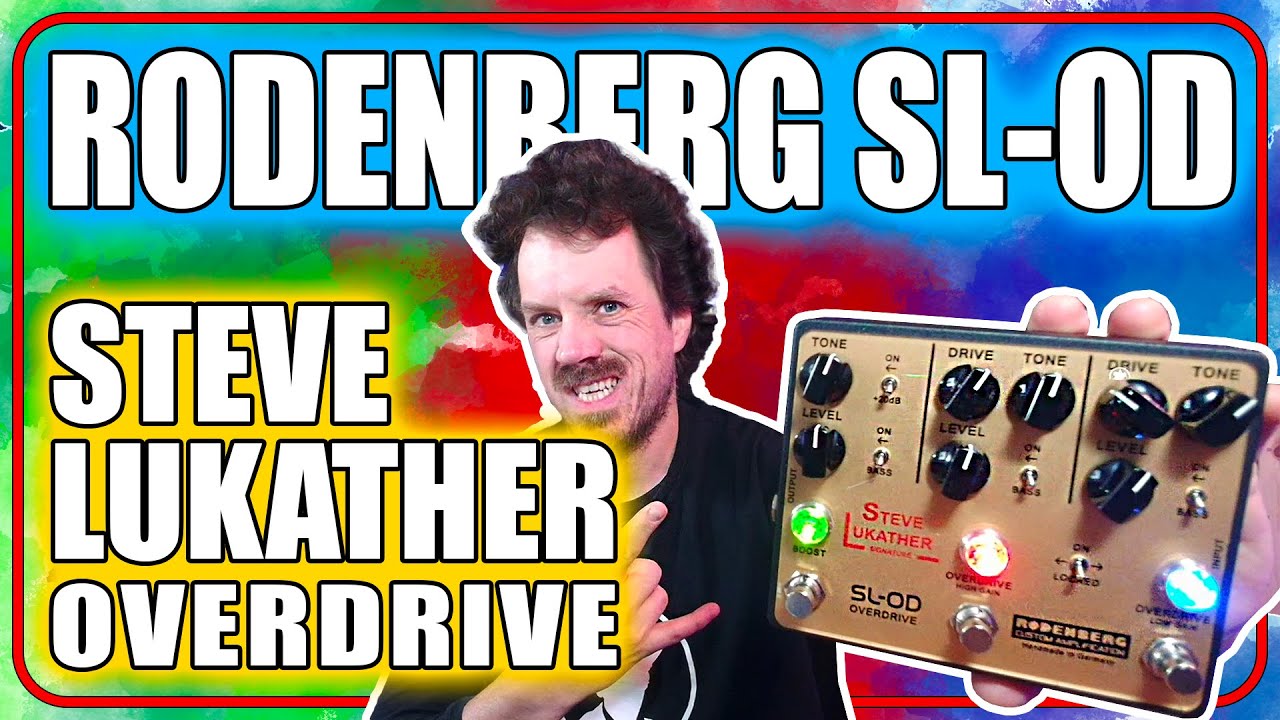 RODENBERG SL-OD - STEVE LUKATHER's signature overdrive - YouTube