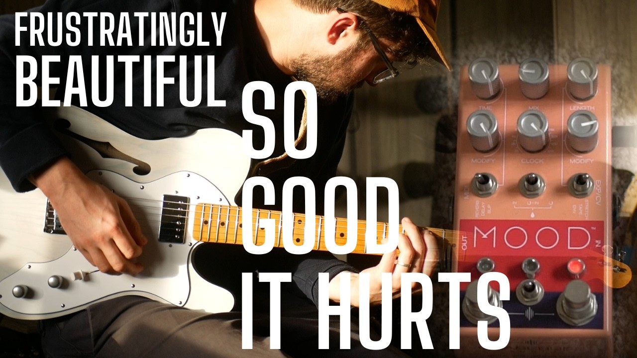 The Most FRUSTRATINGLY BEAUTIFUL Pedal Ever - the Chase Bliss Mood