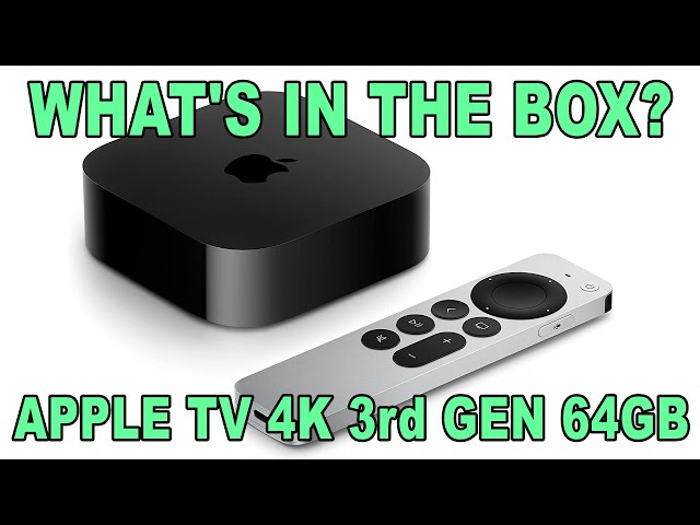 Apple TV 4K 3rd Generation 64GB WiFi Unboxing - What's in the Box