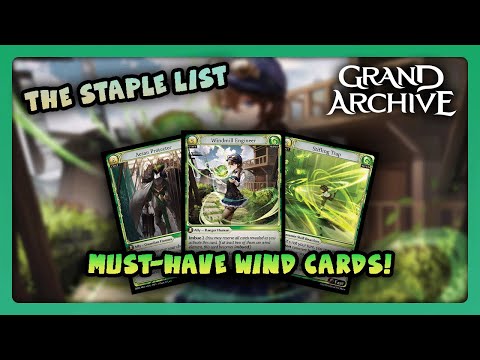 You NEED These Wind Staples! | Grand Archive TCG Staple List