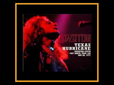 Led Zeppelin - Texas Hurricane 1977 (Part 1) - YouTube