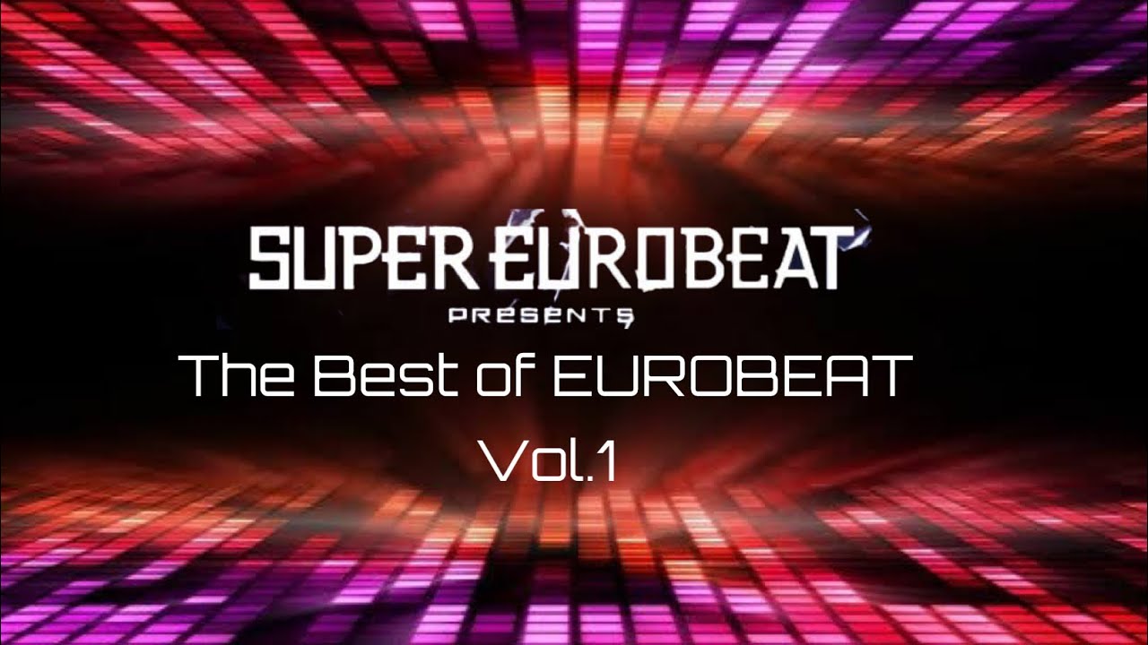 SUPER EUROBEAT presents The Best of EUROBEAT Vol.1 - YouTube