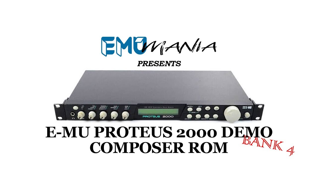 E-MU PROTEUS 2000 / COMPOSER ROM PRESET DEMO - BANK 4 - YouTube