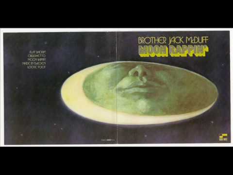 Brother Jack McDuff- Moon Rappin' - YouTube