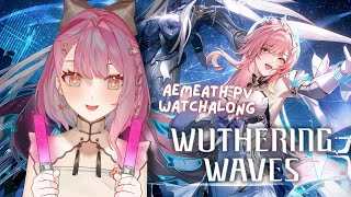 Wuthering Waves】Aemeath Combat & Resonator Showcase Reaction!『鳴