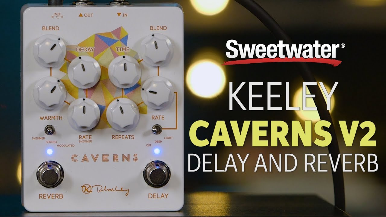 keeley｜Caverns Delay Reverb V2 【ディレイ/リバーブの2in1