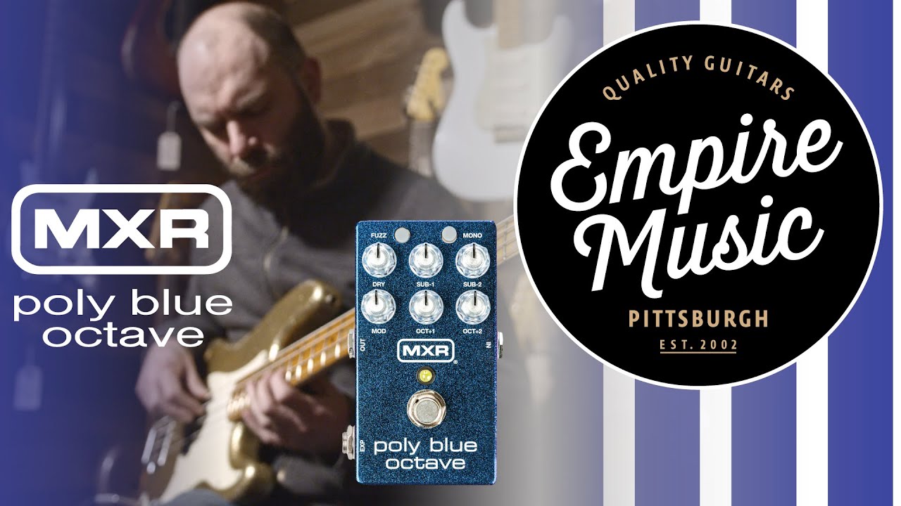 MXR Poly Blue Octave (Bass Demo) - EMPIRE MUSIC - YouTube